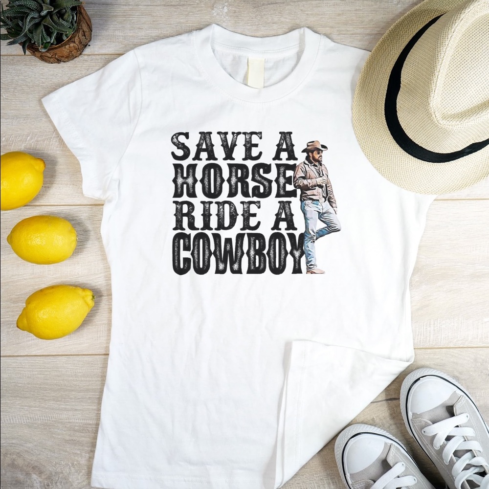 Super cute rip Yellowstone tee. Save a horse ride a Cowboy